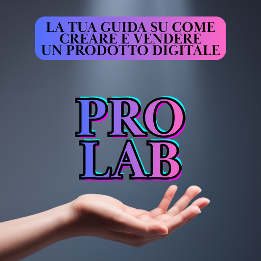 PROLAB - Crea e Vendi Prodotti Digitali In Meno Di Un´Ora