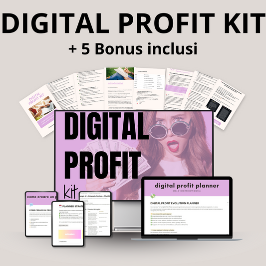 The Digital Profit Kit - Lancia il tuo prodotto digitale in una settimana (anche se parti da zero!)